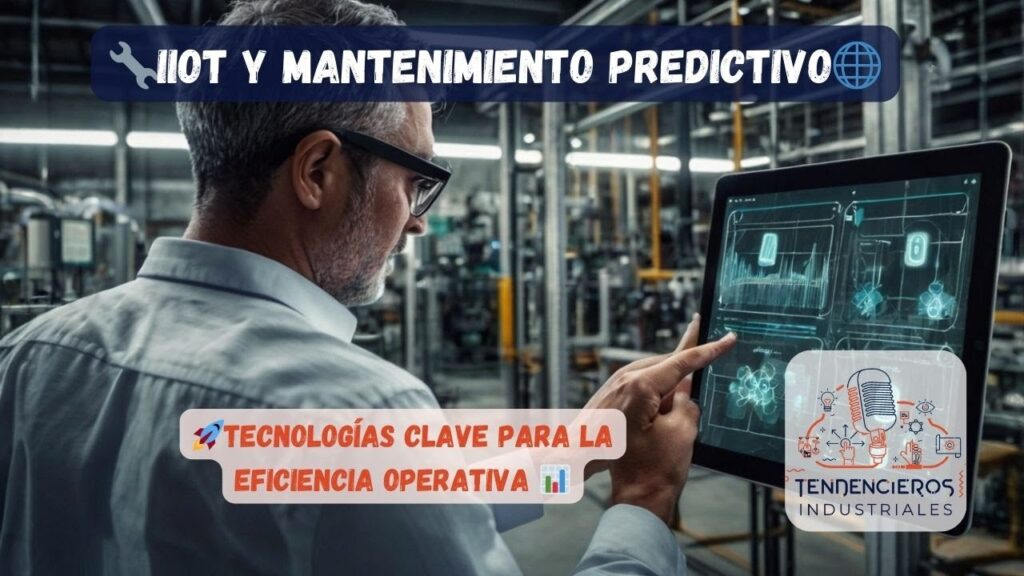 ¿Cómo funciona mantenimiento predictivo con tecnología IoT?