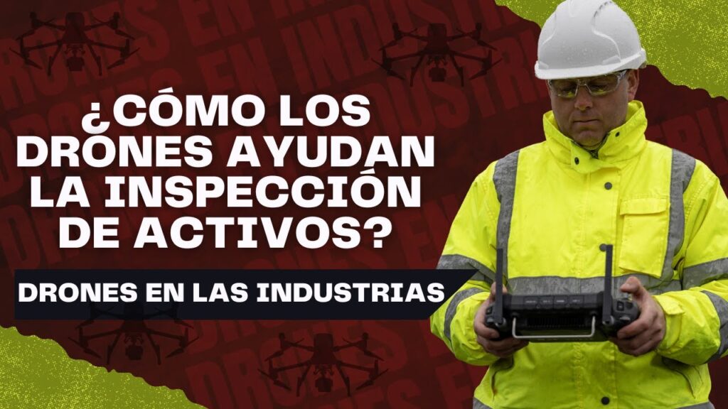 Avances tecnológicos en uso de drones en inspección y limpieza industrial